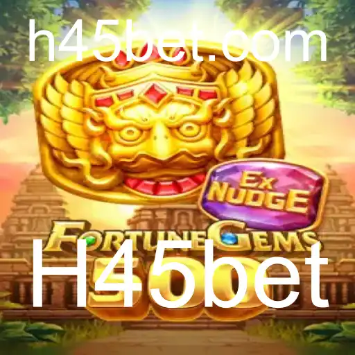FortuneGems500: Descubra o Fascinante Mundo dos Jogos e Apostas com H45bet